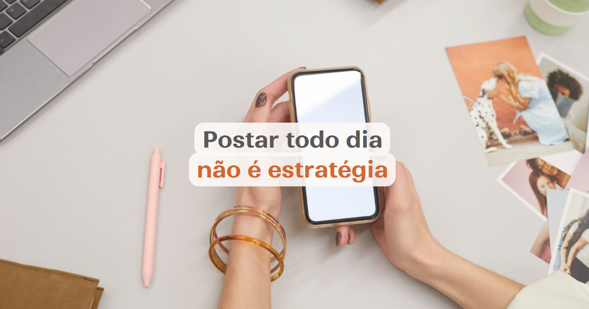 Por que postar todo dia no Instagram não traz resultado (3 sinais)